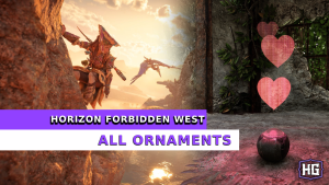 Horizon Forbidden West: How to Get All Ornaments