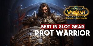 Protection Warrior Tank Best in Slot (BIS) Gear | Phase 2 WoW SoD