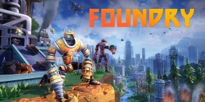 Automation Game Foundry Manufactures its Early Access Release