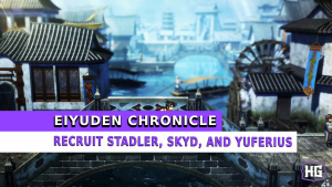 Eiyuden Chronicle Hundred Heroes: Recruiting Stadler, Skyd, and Yuferius